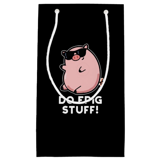 Do Epig Stuff Funny Epic Pig Pun Dark BG Kleine Geschenktüte (Vorderseite)