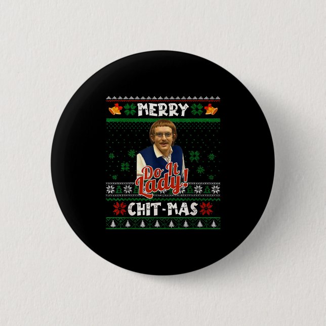 Do It Funny Chit-mas Christmas Meme  Button (Vorderseite)