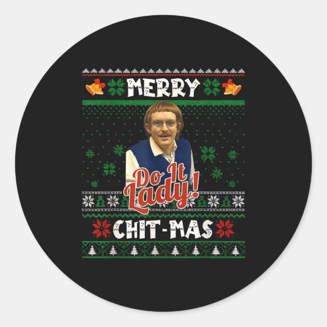 Do It Funny Chit-mas Christmas Meme  Runder Aufkleber (Vorderseite)