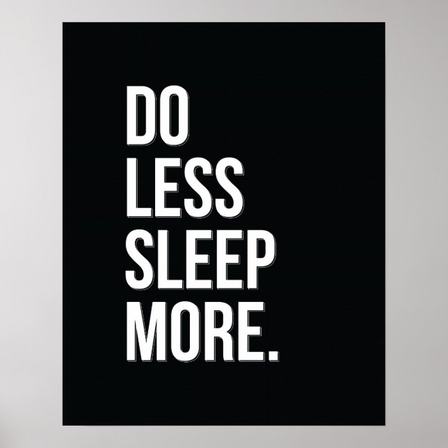 Do Less - Black Anti-Inspirational Quote Poster (Devant)
