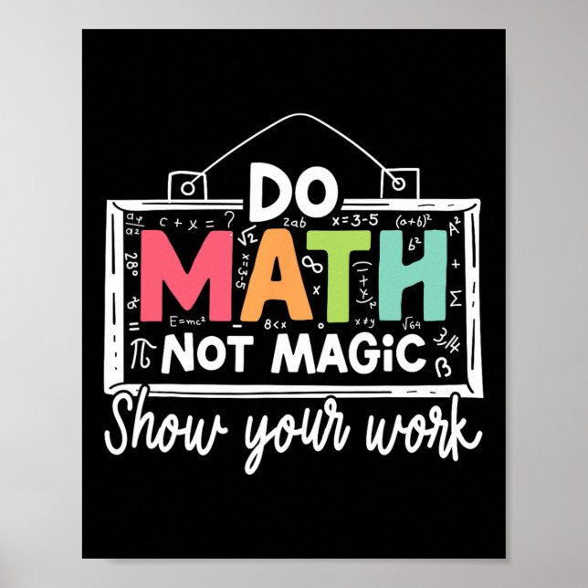 Do Math Not Magic Funny Math Teacher Back To Schoo Poster (Vorne)