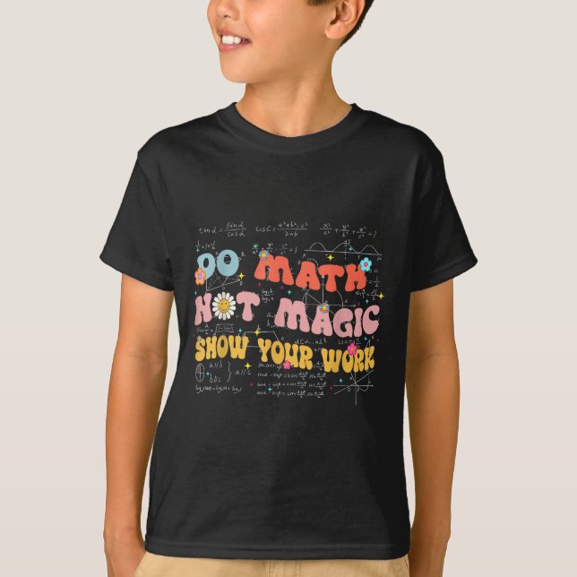 Do Math Not Magic Retro Math Teacher Gift Funny Qu T-Shirt (Vorderseite)
