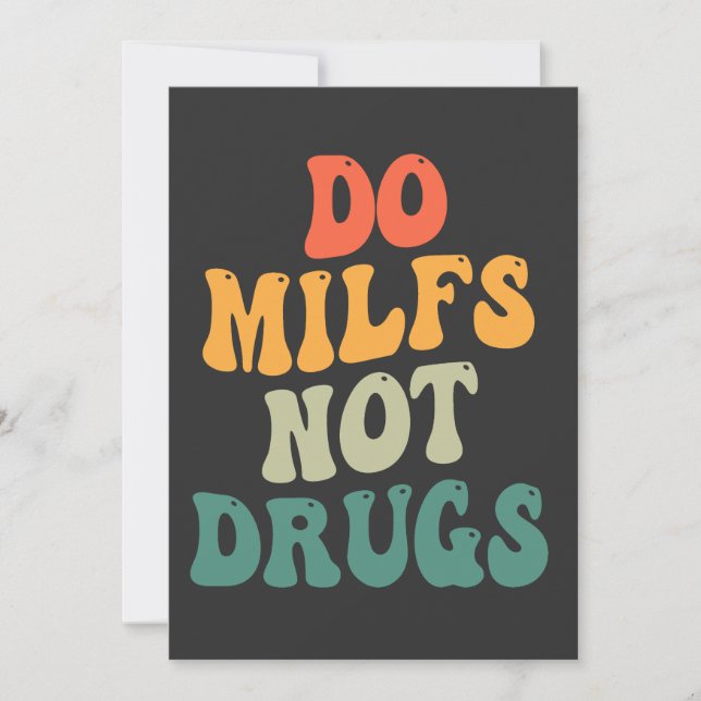 Do Milfs not drogs Funny Groovy Retro Geschenk Einladung (Vorderseite)
