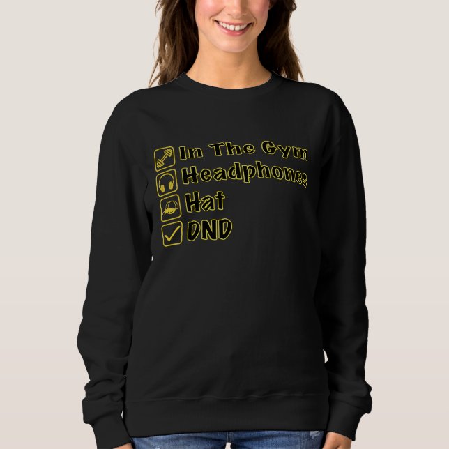 Do Not Disturb Headphones On Funny Gym Pump Cover Sweatshirt (Vorderseite)