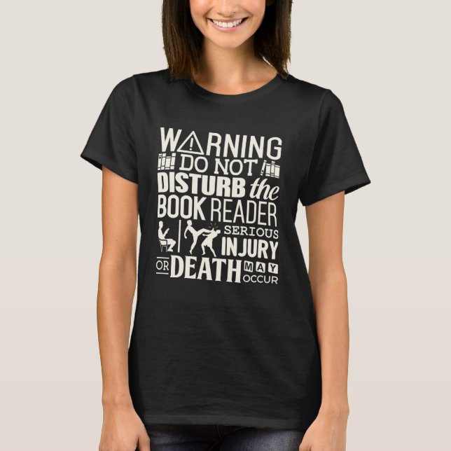 Do not disturb the  Book Reader Warning T-Shirt (Vorderseite)