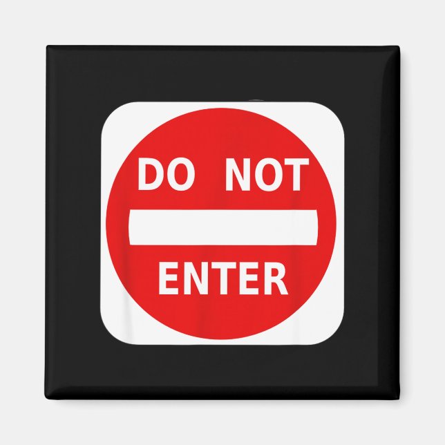 Do Not Enter Street Traffic Sign S  Magnet (Vorne)
