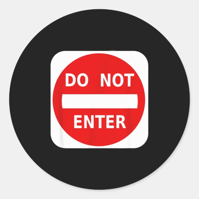 Do Not Enter Street Traffic Sign S  Runder Aufkleber (Vorderseite)