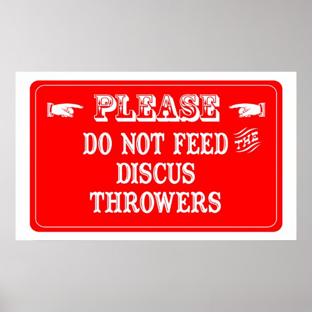 Do Not Feed The Discus Throwers Poster (Vorne)