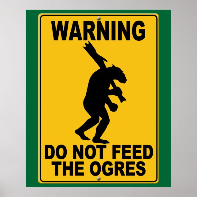 Do Not Feed the Ogres Poster (Vorne)
