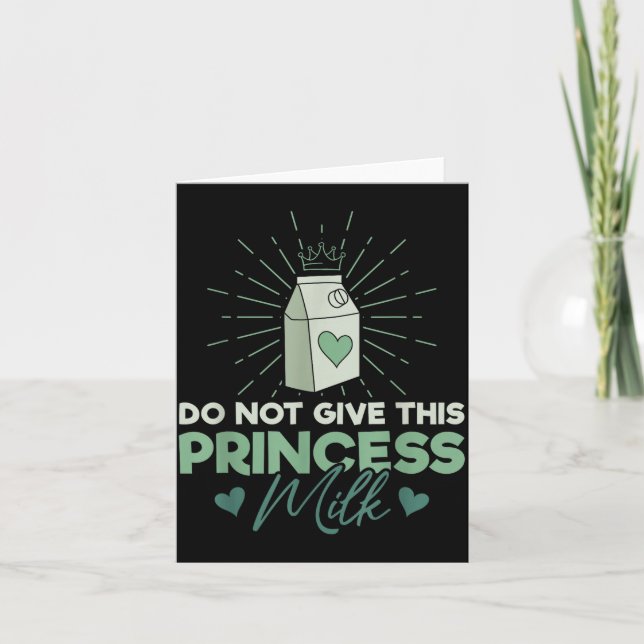 Do Not Give This Princess Milk - Dairy Lactose  Karte (Vorderseite)