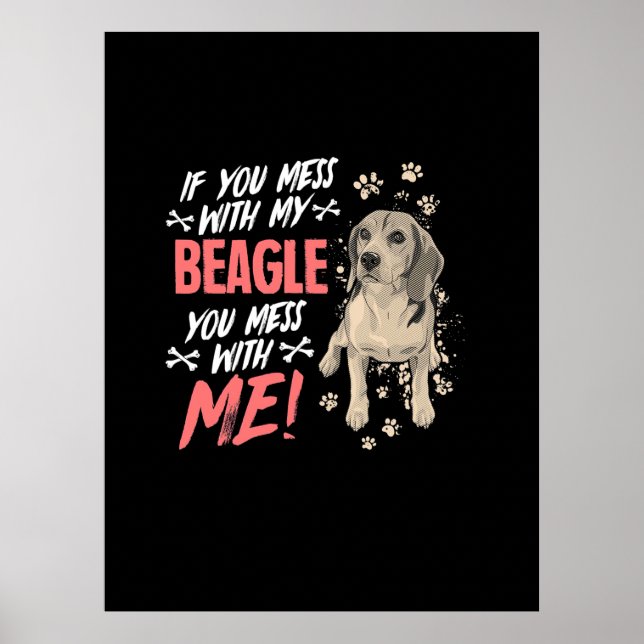 Do Not Mess With My Beagle Dog Poster (Vorne)