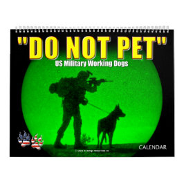 "DO NOT PET" - Kalender der militärischen Arbeitsl