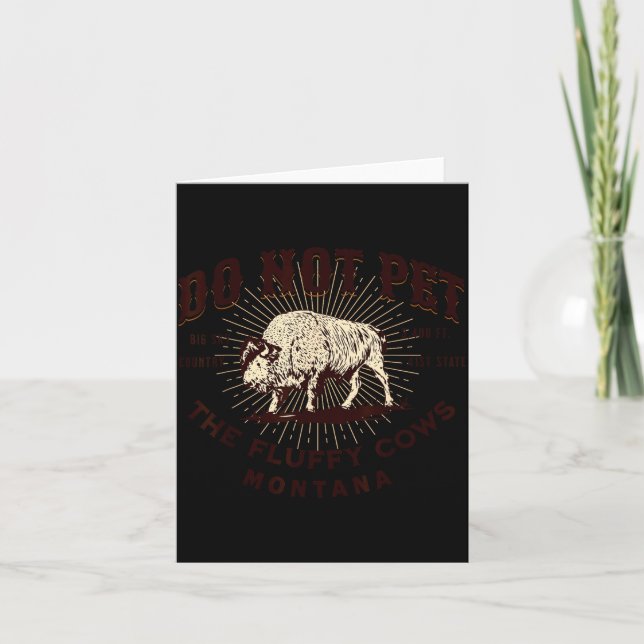 Do Not Pet The Fluffy Cows Montana Bison Funny Sou Karte (Vorderseite)