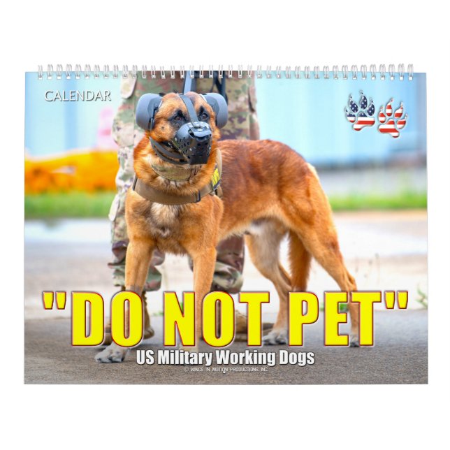 “DO NOT PET” - US Military Working Dogs Calendar Kalender (Titelbild)