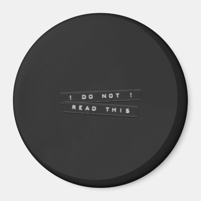 Do Not Read This Embossed Labels Black Magnet (Vorne)