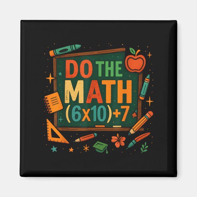 Do The Math 67 Funny Equation Chalkboard School Ar Magnet (Vorne)