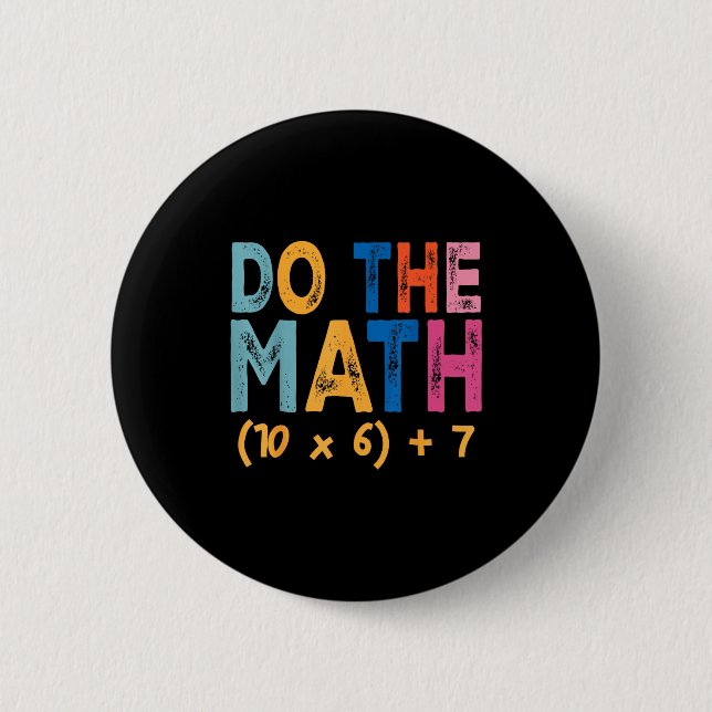 Do The Math 67 Meme Funny Six Seven Teacher Humor  Button (Vorderseite)