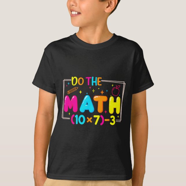 Do The Math 67 Teacher Meme Funny  T-Shirt (Vorderseite)