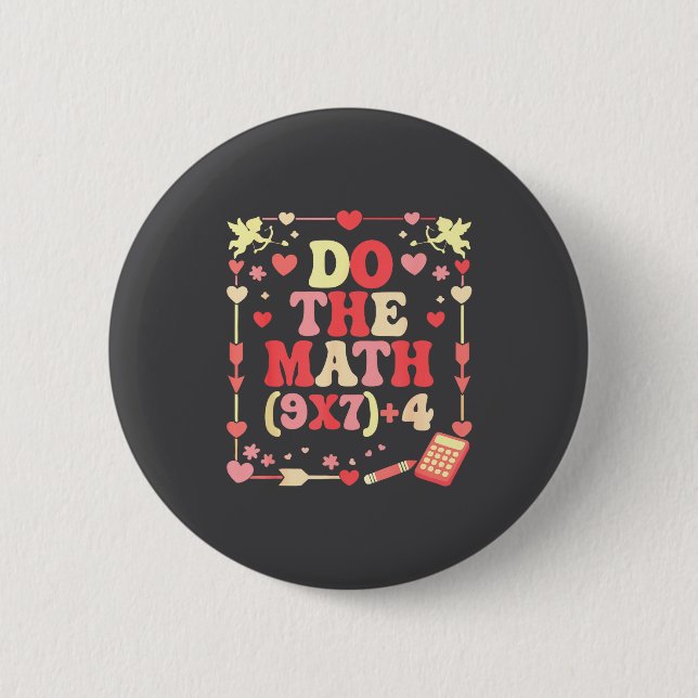 Do The Math Equation Valentine's Day Math Teacher  Button (Vorderseite)