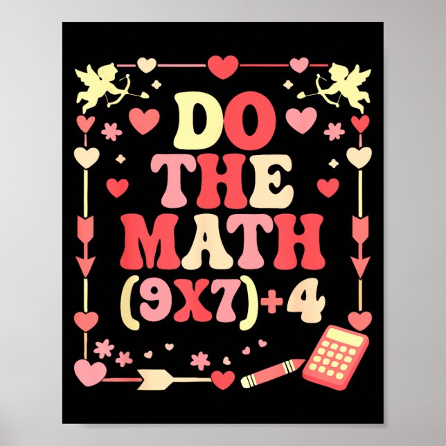 Do The Math Equation Valentine's Day Math Teacher  Poster (Vorne)