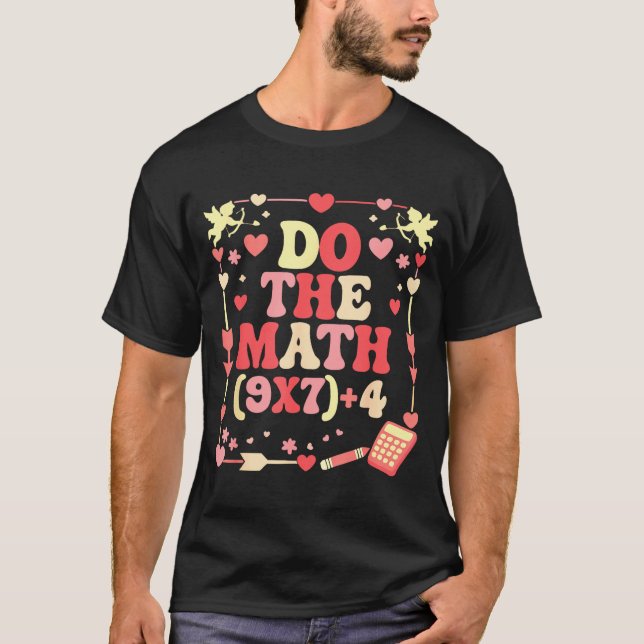 Do The Math Equation Valentine's Day Math Teacher  T-Shirt (Vorderseite)