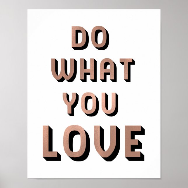 Do What You Love Quote | Faux Rose Gold Typography Poster (Vorne)