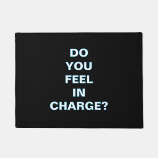 ''Do You Feel In Charge'' Doormat Fußmatte