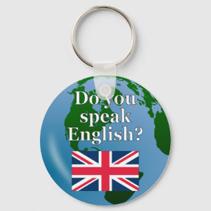 "Do you speak English?" in English. Flag & globe Schlüsselanhänger