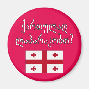 Do you speak Georgian? in Georgian. Flag Magnet
