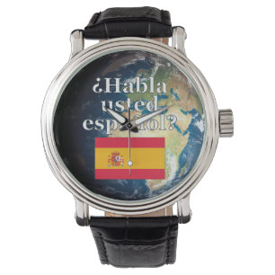 Do you speak Spanish? in Spanish. Flag & Earth Armbanduhr