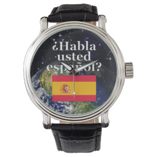 Do you speak Spanish? in Spanish. Flag & Earth Armbanduhr