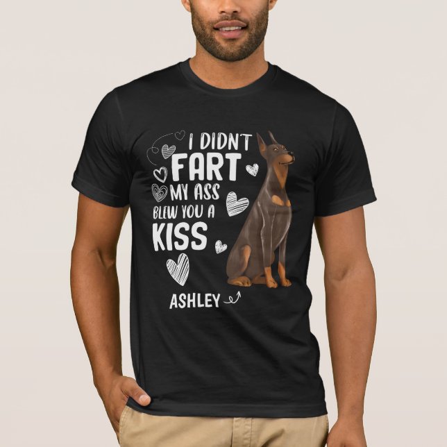Doberman Didnt Furz Kiss Dog T-Shirt (Vorderseite)
