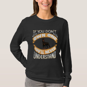 Doberman Eigentümer, wenn Sie nicht besitzen Dober T-Shirt