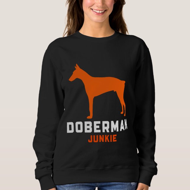 Doberman Junkie  1228 Sweatshirt (Vorderseite)