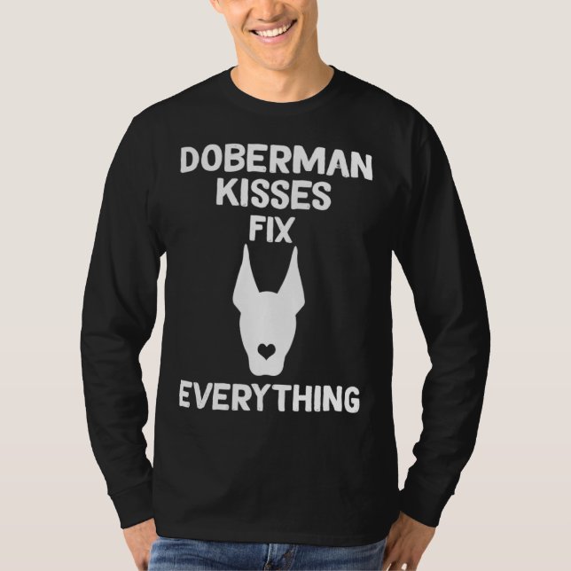 Doberman kisses fix everything Dobie Mom  1 T-Shirt (Vorderseite)