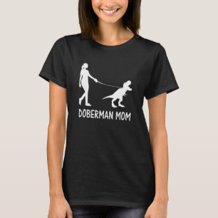Doberman Mama Dobe Dobermann Doberman Pinscher Dog T-Shirt