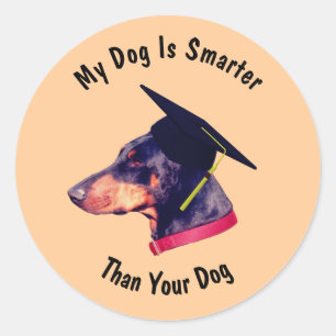 Doberman Mein Hund schlauer als dein Funny Runder Aufkleber