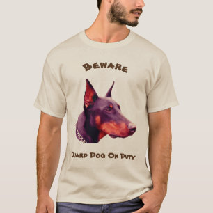 Doberman Pinscher Beware Funny T-Shirt