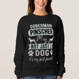 Doberman Pinscher mein Hund nicht nur ein Hund lan Sweatshirt