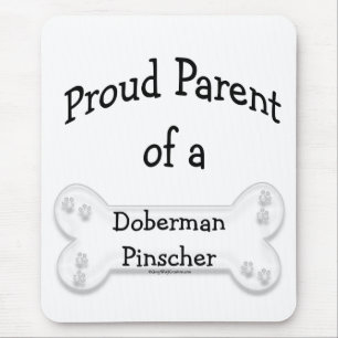 Doberman Pinscher Proud Parent Mousepad