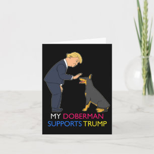 Doberman unterstützt Trump-Geschenk Doberman Pinsc Karte