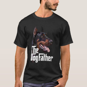Dobermann Der Hundevater Dobermann Vater Pinscher T-Shirt
