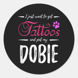 Dobermann Dog Lover Tattoo Shirt Funny Doberman Do Runder Aufkleber