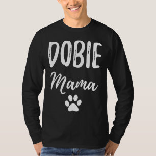 Dobermann Mama für Doberman Hund Mama T-Shirt