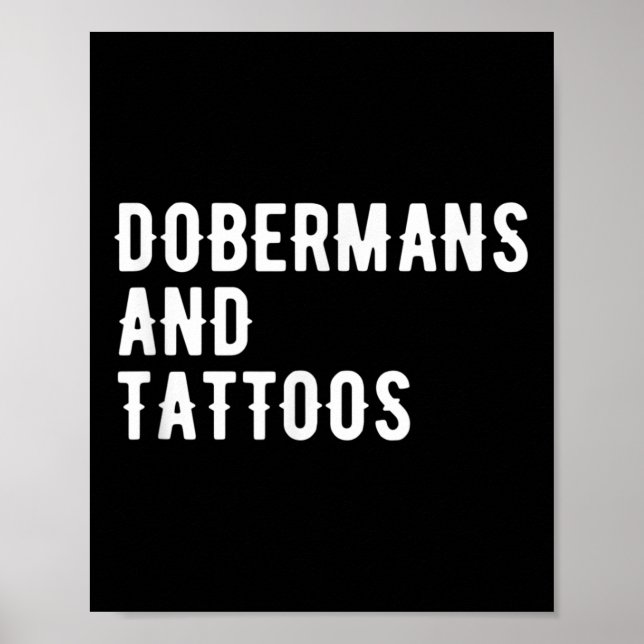Dobermans und Tattoos Doberman Eigentümer Hund ver Poster (Vorne)