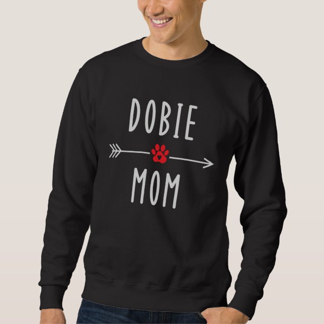 Dobie Mom  Womens Doberman Dog   Mama Sweatshirt (Vorderseite)