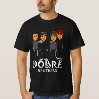 Dobre Brüder T-Shirt