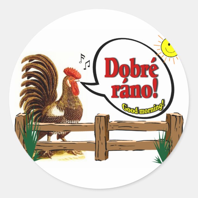 Dobré ráno! Guten Morgen in Tschechisch! Runder Aufkleber (Vorderseite)