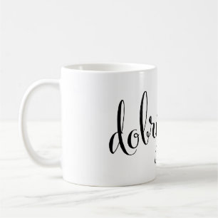 dobrý den Good Morning Tschechische Tasse