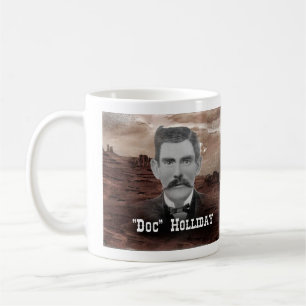 "Doc." Holliday Kaffeetasse